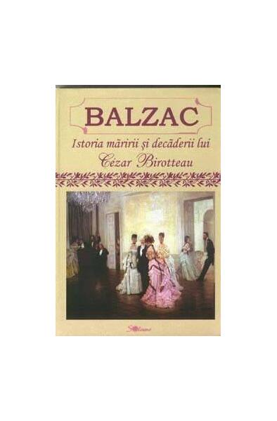 Istoria măririi și decăderii lui Cesar Birotteau - Honoré de Balzac - Aldo Press