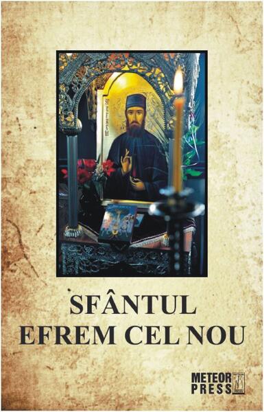Sfântul Efrem cel Nou - Paperback brosat - Meteor Press
