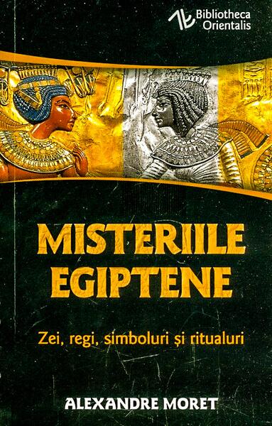 Misteriile egiptene - Alexandre Moret - Herald