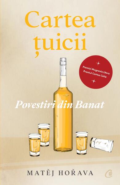 Cartea țuicii - Matěj Hořava