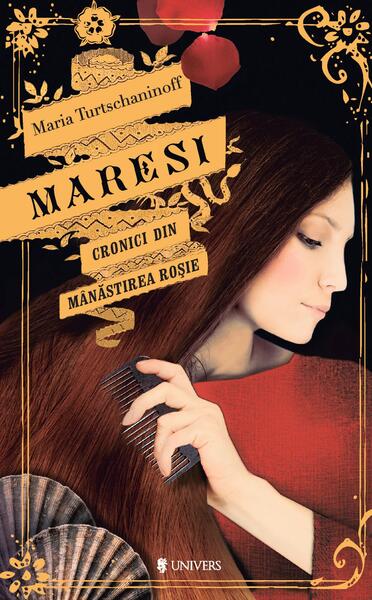 Maresi. Cronici din Mânăstirea Roșie - Maria Turtschaninoff - Univers