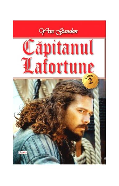 Căpitanul Lafortune (Vol. 2) - Yves Gandon - Dexon
