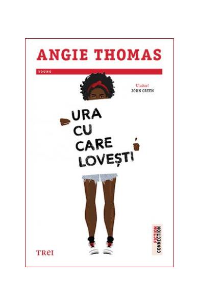 Ura cu care lovești - Angie Thomas - Trei