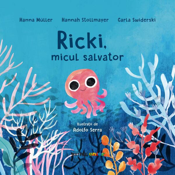 Ricki, micul salvator - Hanna Müller, Hannah Stollmayer, Carla Swiderski - Meteor Press