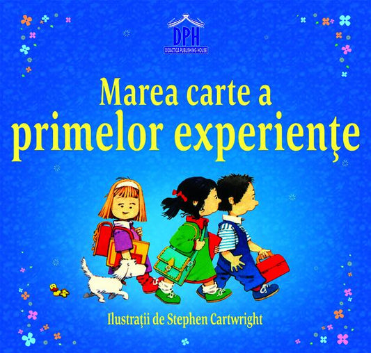 Marea carte a primelor experiențe - Didactica Publishing House
