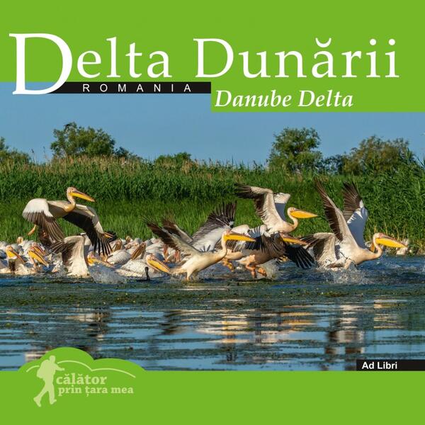 Delta Dunării - Dana Ciolcă - Ad Libri