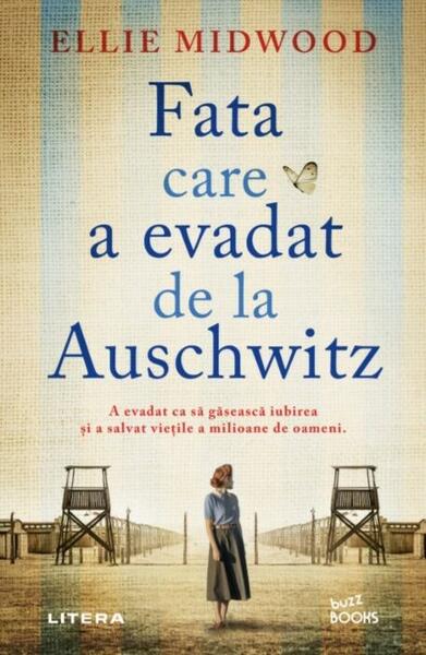 Fata care a evadat de la Auschwitz - Paperback - Ellie Midwood - Litera