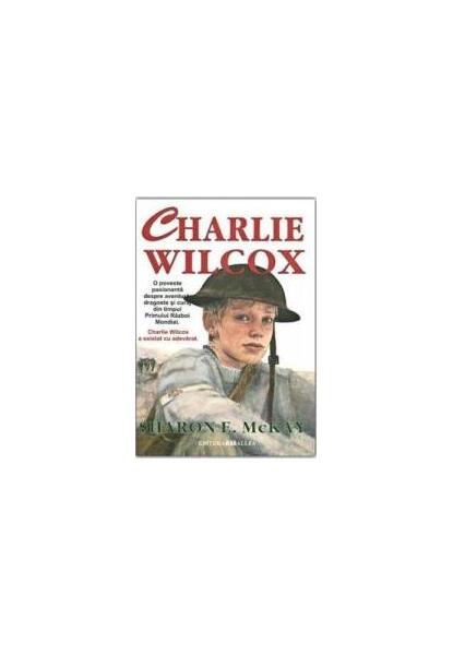 Charlie Wilcox - Sharon McKay - All