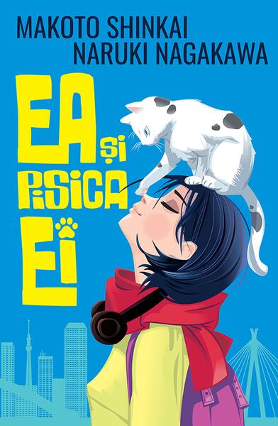 Ea și pisica ei - Makoto Shinkai, Naruki Nagakawa - Alice Books
