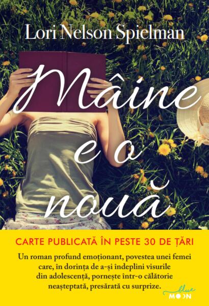 Mâine e o nouă zi - Lori Nelson Spielman - Litera