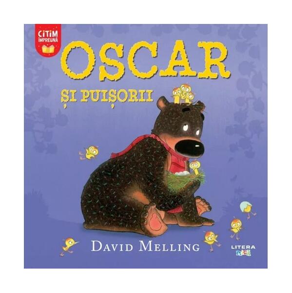 Oscar și puișorii - David Melling - Litera mică