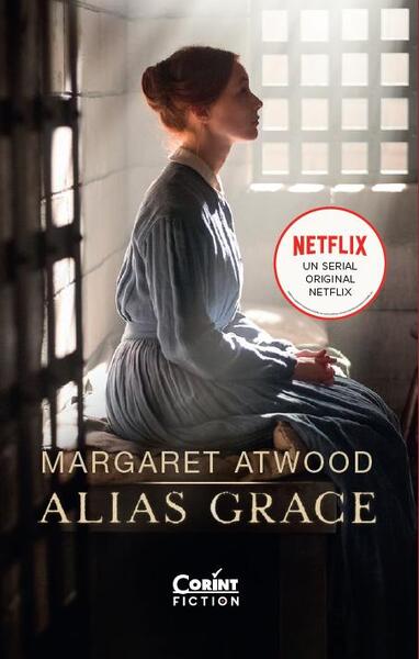 Alias Grace - Margaret Atwood - Corint