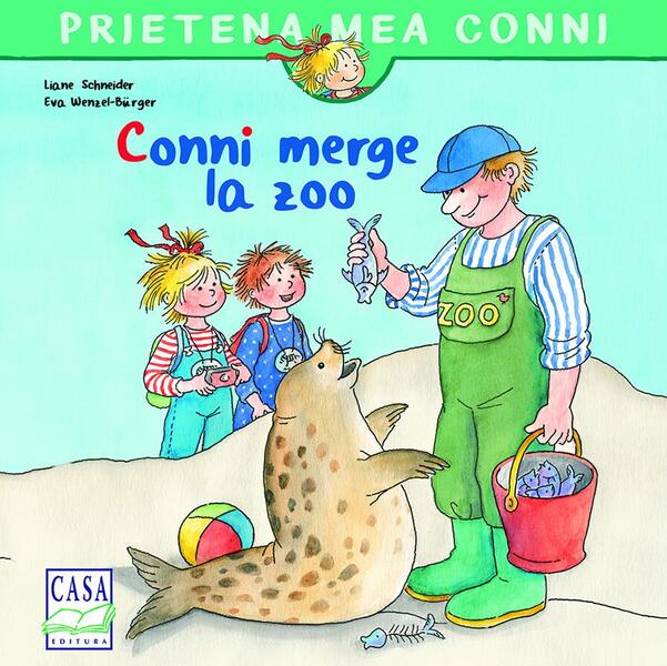 Conni merge la zoo - Liane Schneider, Eva Wenzel-Bürger - Casa