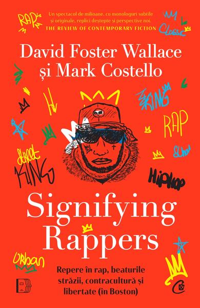 Signifying Rappers - Curtea Veche