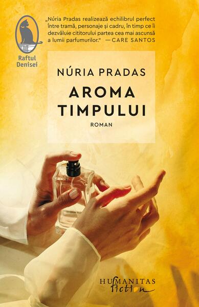 Aroma timpului - Núria Pradas - Humanitas Fiction