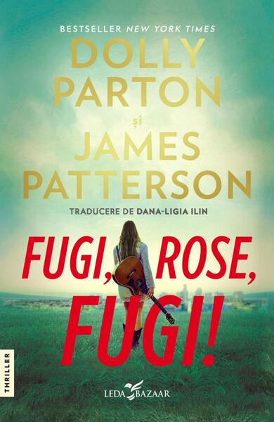 Fugi, Rose, fugi! - James Patterson, Dolly Parton - Leda