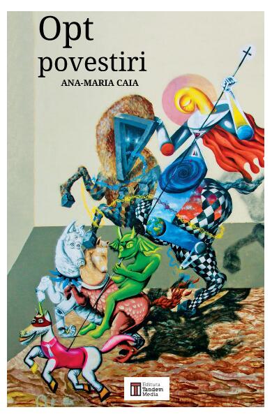 Opt povestiri - Paperback brosat - Ana-Maria Caia - Tandem Media