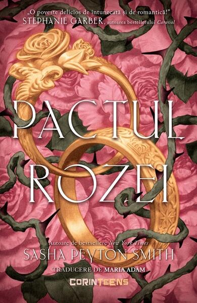 Pactul rozei - Sasha Peyton Smith - CORINTeens