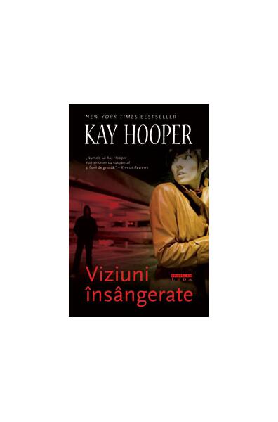 Viziuni însângerate - Kay Hooper - Leda