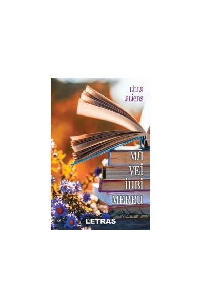 Mă vei iubi mereu - Lilly Aliens - Letras