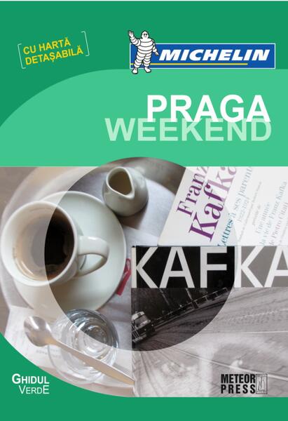 Ghidul verde Michelin Praga Weekend (cu hartă detașabilă) - Meteor Press