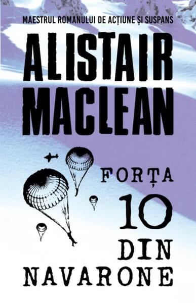 Forța 10 din Navarone - Alistair Maclean - Litera