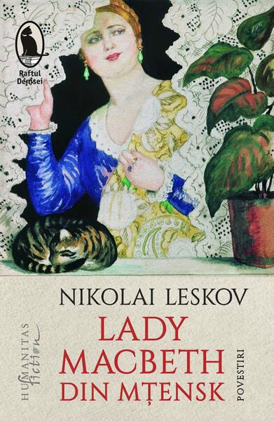 Lady Macbeth din Mțensk - Nikolai Leskov - Humanitas Fiction
