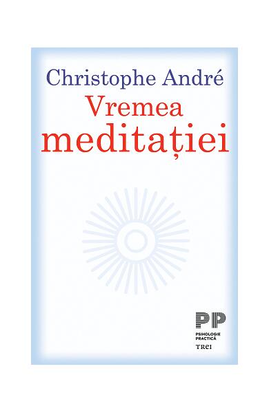 Vremea meditației - Oltea Mihaela Cătineanu - Trei