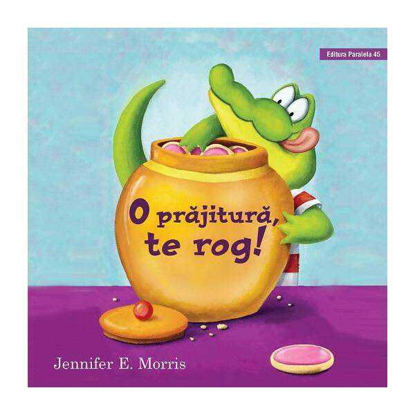 O prăjitură, te rog! HC - Jennifer E. Morris - Paralela 45