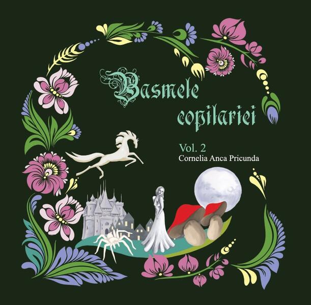 Basmele copilăriei (Vol. 2) - Cornelia Anca Pricunda - Letras