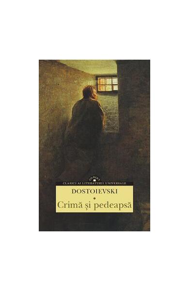 Crimă şi pedeapsă - Feodor Mihailovici Dostoievski - Corint