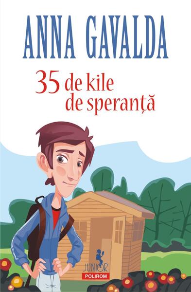 35 de kile de speranţă - Anna Gavalda - Polirom