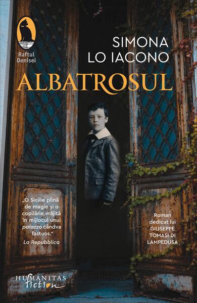 Albatrosul - Simona Lo Iacono - Humanitas Fiction