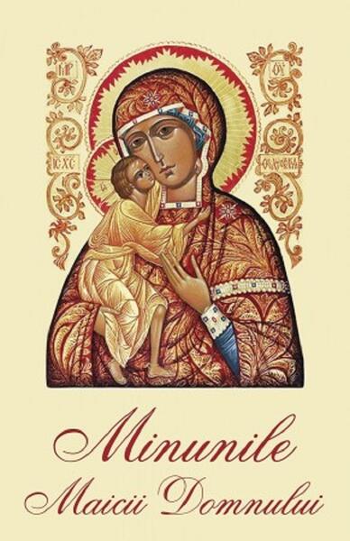 Minunile Maicii Domnului - Paperback brosat - Sophia