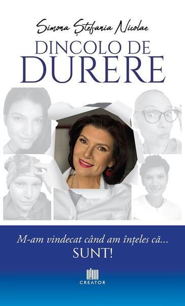 Dincolo de durere - Simona Ștefania Nicolae - Creator