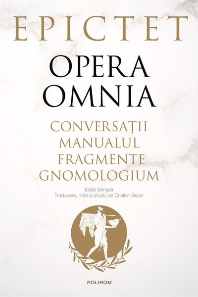 Opera omnia - Epictet - Polirom