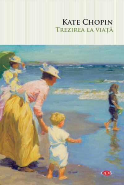 Trezirea la viață (Carte pentru toți) - Kate Chopin - Litera