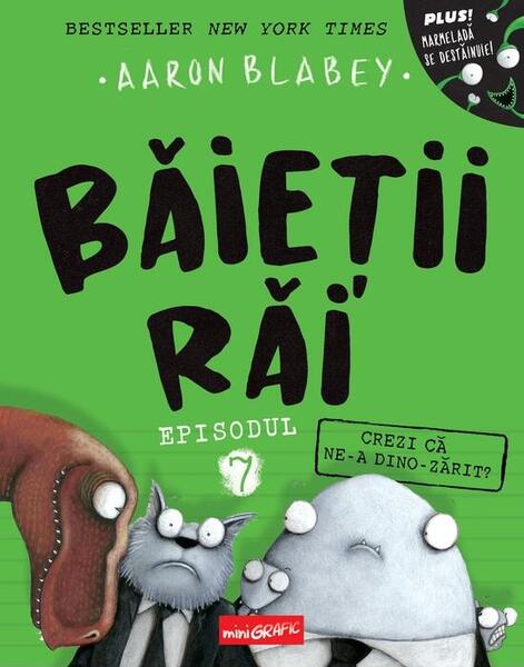 Crezi că ne-a dino-zărit? (Vol. 7) - Aaron Blabey - Grafic Art