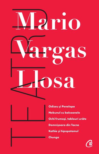 Teatru - Mario Vargas Llosa - Curtea Veche