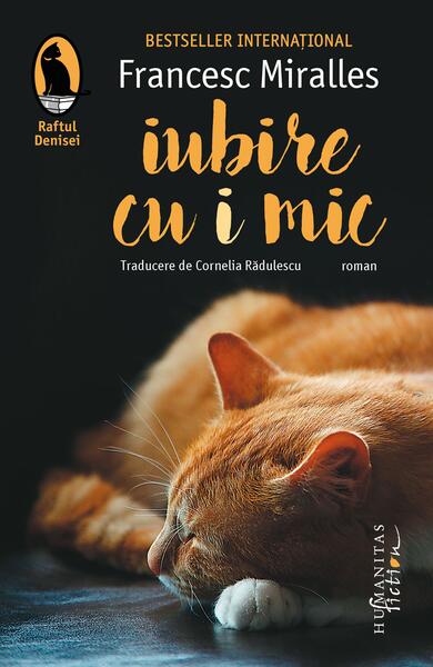 Iubire cu i mic - Francesc Miralles - Humanitas Fiction
