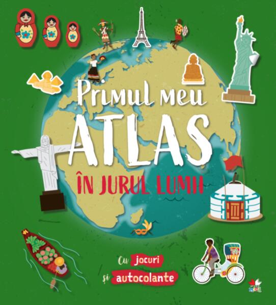 Primul meu atlas. În jurul lumii - Litera mică