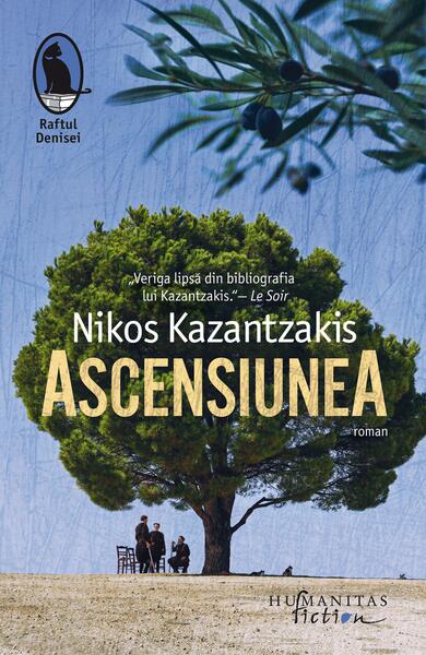 Ascensiunea - Nikos Kazantzakis - Humanitas Fiction