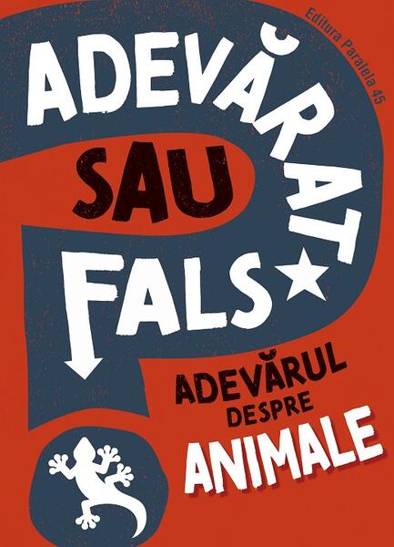 Adevărat sau fals? Adevărul despre animale - Paralela 45