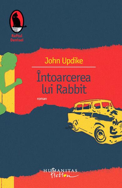 Întoarcerea lui Rabbit - Paperback brosat - John Updike - Humanitas Fiction