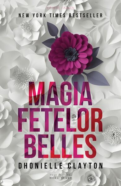 Magia fetelor Belles - Dhonielle Clayton - Herg Benet Publishers
