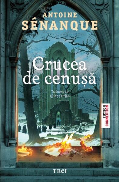 Crucea de cenușă - Paperback brosat - Trei