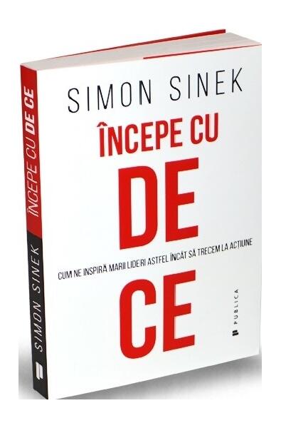 Începe cu de ce - Simon Sinek - Publica