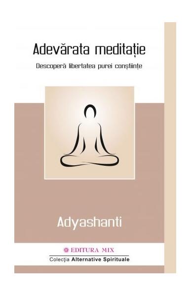 Adevărata meditație - Adyashanti - Mix