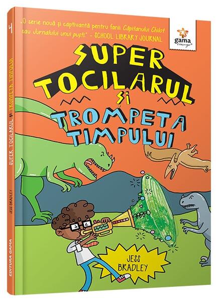 Super Tocilarul si Trompeta Timpului (Vol. 3) - Hardcover - Gama
