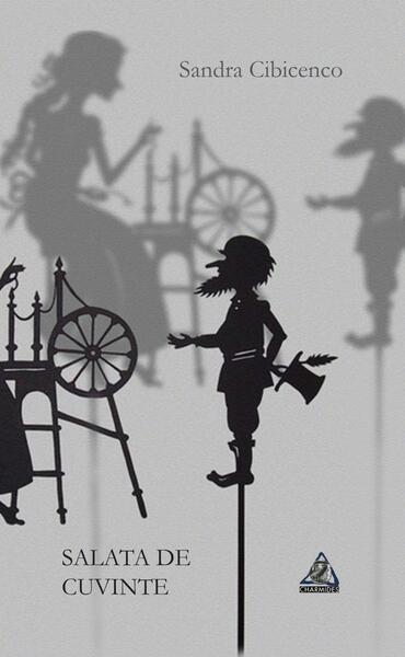 Salata de cuvinte - Sandra Cibicenco - Charmides